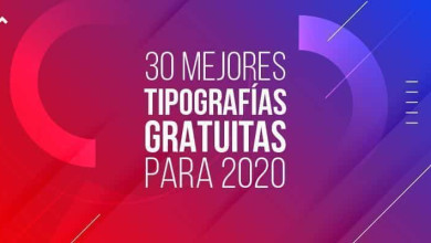 30 mejores tipografías gratuitas para 2020