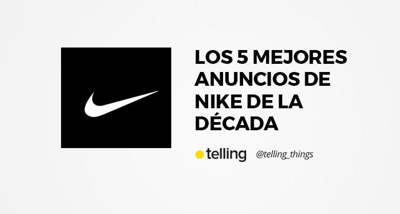 Mejores Anuncios de Nike de la década