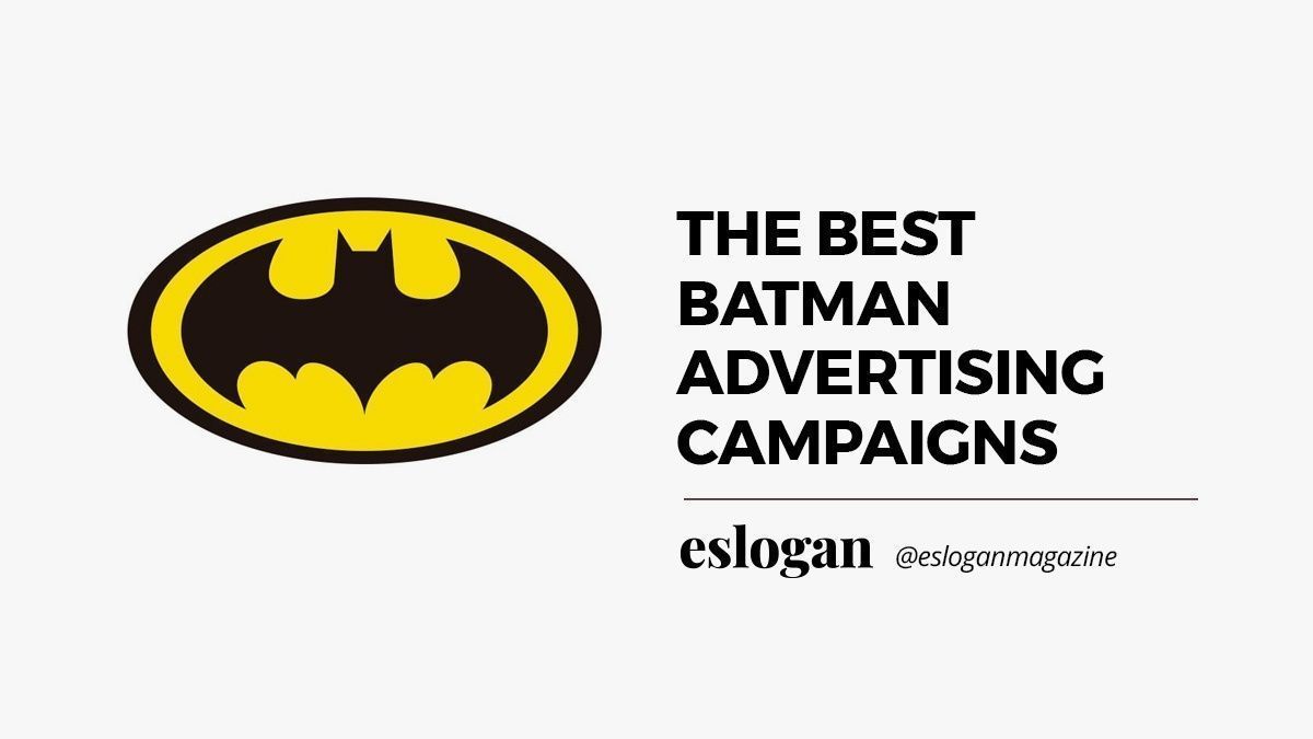 The Best Batman Advertising Campaigns