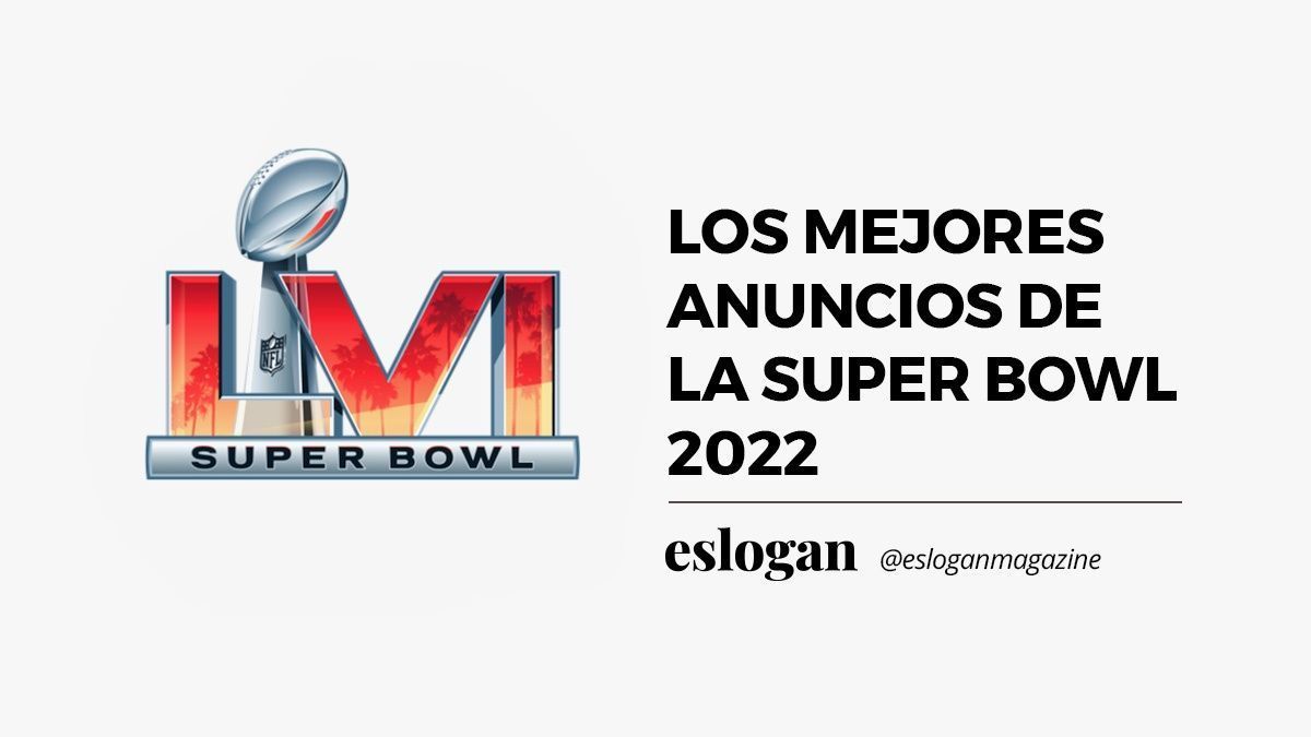 Mejores Anuncios de la Super Bowl 2022