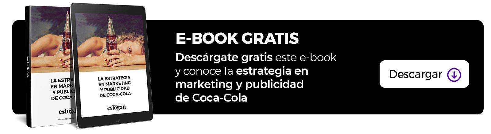 Ebook Gratis: Estrategia de Marketing y Publicidad de Coca-Cola Ebook Gratis: Estrategia de Marketing y Publicidad de Coca-Cola