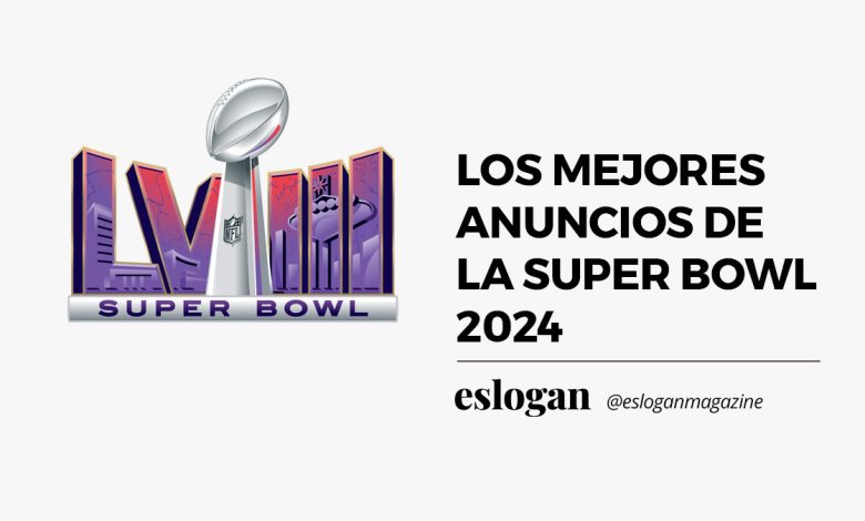 Mejores Anuncios de la Super Bowl 2024